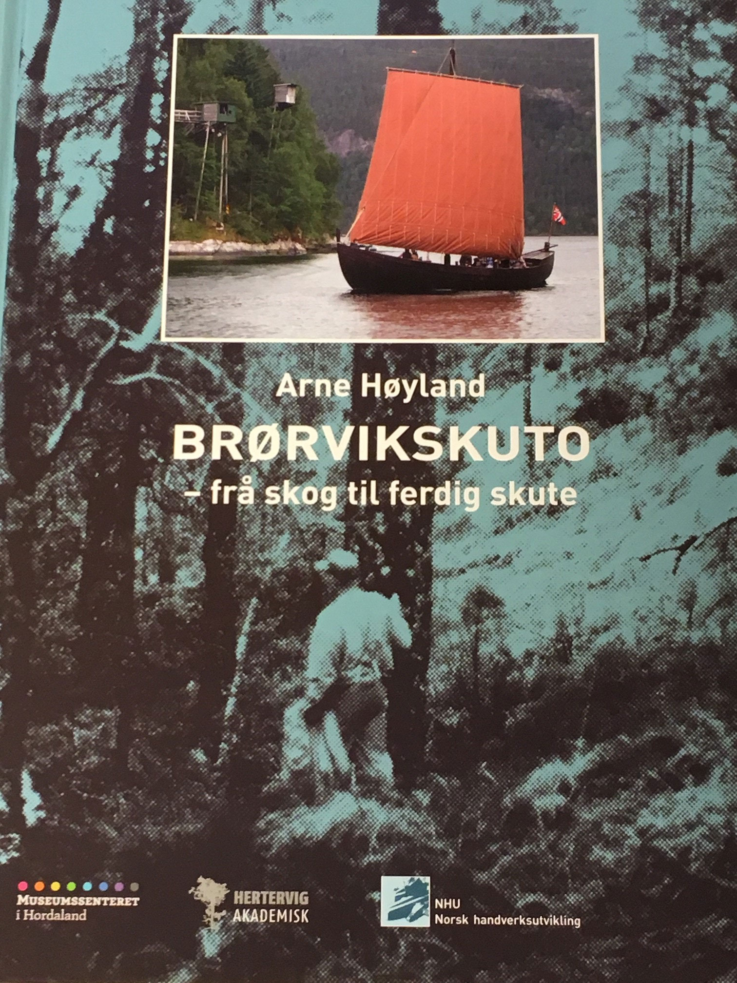 Brørvikskuto, fra skog til skute